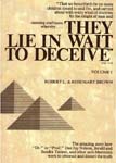 They Lie in Wait to Deceive - Vol.1